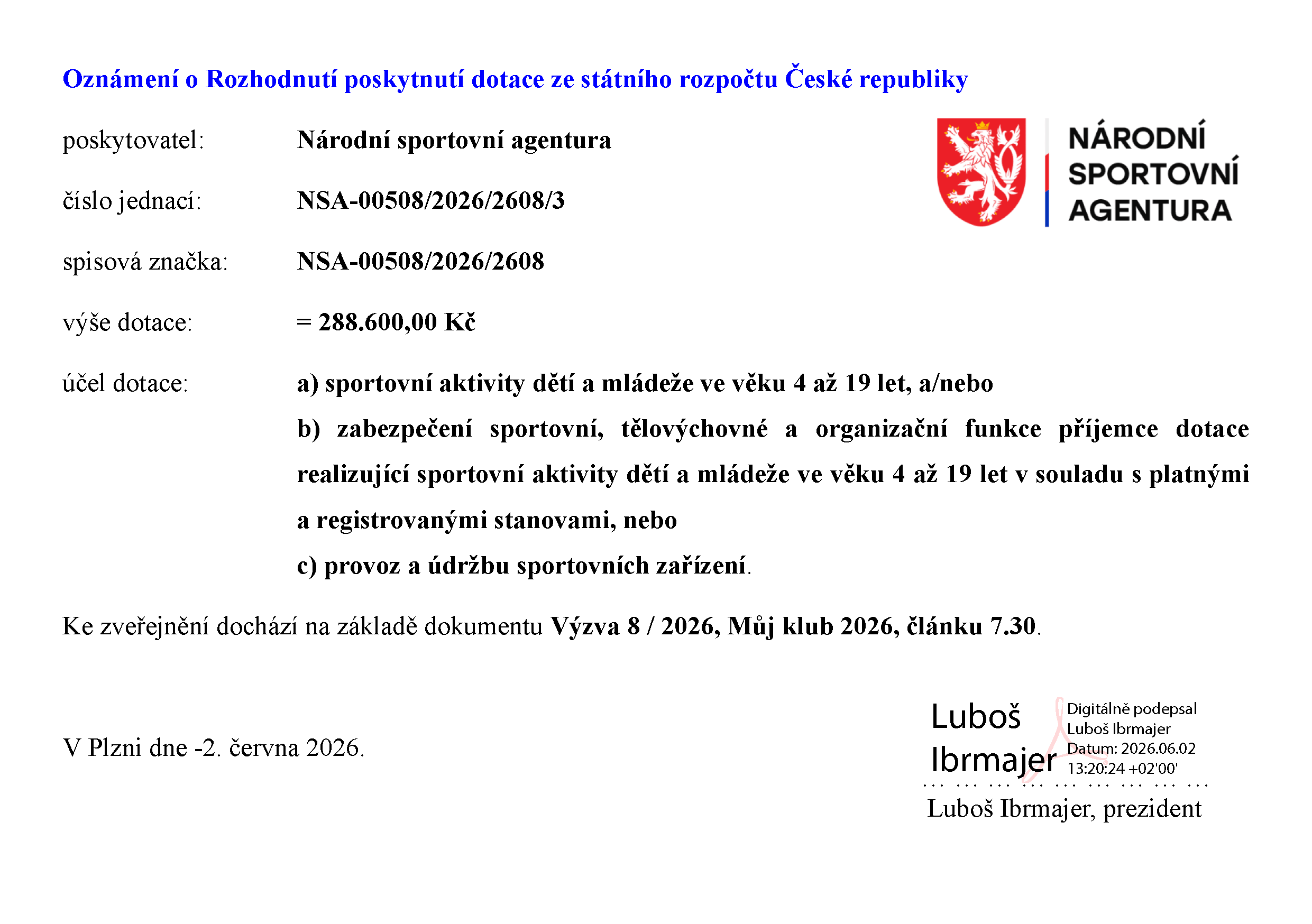 Oznámení o Rozhodnutí poskytnutí dotace ze státního rozpočtu České republiky